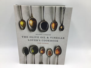 The Olive Oil & Vinegar Lover's Cookbook